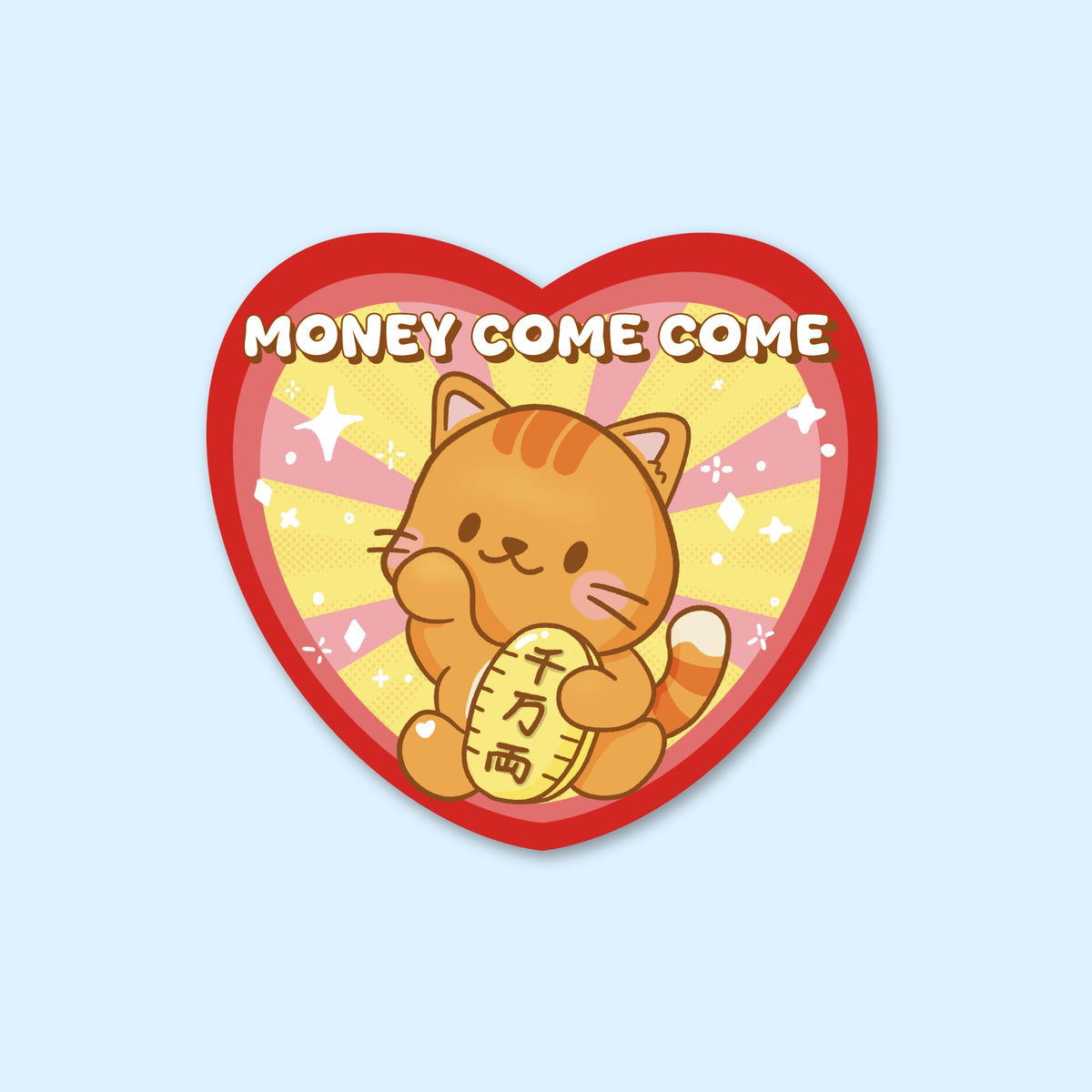 Money Come Come Matte Sticker