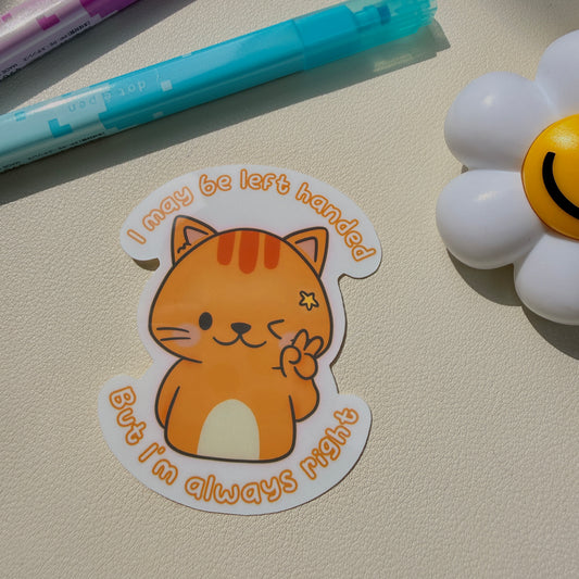 Left Handed Always Right Sticker
